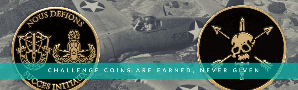 Challenge Coins are Earned, Never Given